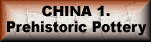 Tutorial No.9. China 1: Prehistoric to Han